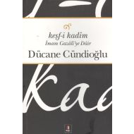 Keşf-i Kadim İmam Gazali’ye Dair                                                                                                                                                                                                                               