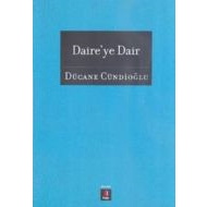 Daire’ye Dair                                                                                                                                                                                                                                                  