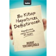 Bu Kitap Hayatınızı Değiştirecek                                                                                                                                                                                                                               