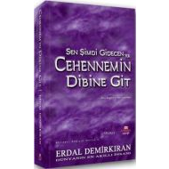 Sen Şimdi Gidecen Ya Cehennemin Dibine Git                                                                                                                                                                                                                     