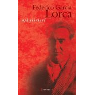 Aşk Şiirleri (Federico Garcia Lorca)                                                                                                                                                                                                                           