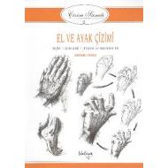 El ve Ayak Çizimi - Çizim Sanatı Serisi 2                                                                                                                                                                                                                      