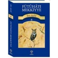 Fütuhat-ı Mekkiyye 8                                                                                                                                                                                                                                           