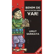 Benim De Söyleyeceklerim Var!                                                                                                                                                                                                                                  