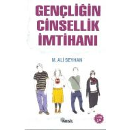 Gençliğin Cinsellik İmtihanı                                                                                                                                                                                                                                   