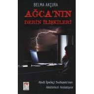 Ağca’nın Derin İlişkileri                                                                                                                                                                                                                                      