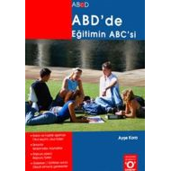 ABD’de Eğitimin ABC’si                                                                                                                                                                                                                                         