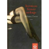 Kırmızı Fener Sokağı                                                                                                                                                                                                                                           