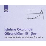 İşletme Okullunda Öğrendiğim 101 Şey                                                                                                                                                                                                                           