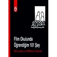 Film Okulunda Öğrendiğim 101 Şey                                                                                                                                                                                                                               