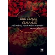 Türk Olmak Ya Da Olmamak                                                                                                                                                                                                                                       