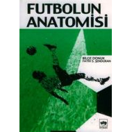 Futbolun Anatomisi                                                                                                                                                                                                                                             