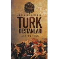 Türk Destanları                                                                                                                                                                                                                                                