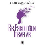 Bir Psikoloğun İtirafları                                                                                                                                                                                                                                      