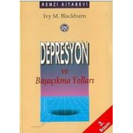 Depresyon ve Başaçıkma Yolları                                                                                                                                                                                                                                 