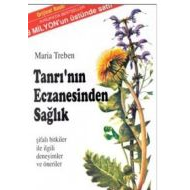 Tanrı’nın Eczanesinden Sağlık                                                                                                                                                                                                                                  