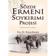 Sözde Ermeni Soykırımı Projesi Toplumsal Bellek ve                                                                                                                                                                                                             