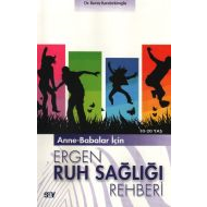 Anne-Babalar İçin Ergen Ruh Sağlığı Rehberi                                                                                                                                                                                                                    