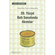 20. Yüzyılda Batı Sanatında Akımlar                                                                                                                                                                                                                            