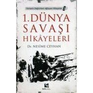 1. Dünya Savaşı Hikayeleri Osmanlı Dağılırken Ağla                                                                                                                                                                                                             