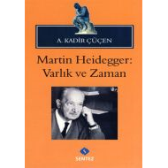 Martin Heidegger: Varlık ve Zaman                                                                                                                                                                                                                              