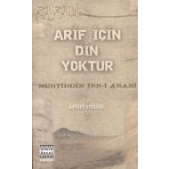 Arif için Din Yoktur                                                                                                                                                                                                                                           