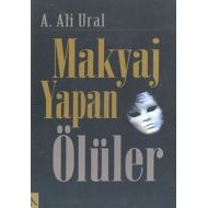 Makyaj Yapan Ölüler                                                                                                                                                                                                                                            