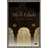 Dil ve Felsefe                                                                                                                                                                                                                                                 