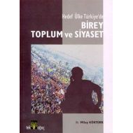 Birey Toplum ve Siyaset                                                                                                                                                                                                                                        