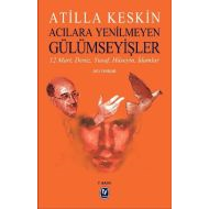 Acılara Yenilmeyen Gülümseyişler                                                                                                                                                                                                                               