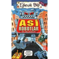 Eğlenceli Bilgi (Bilim) - Asi Robotlar                                                                                                                                                                                                                         