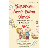 Yürekten Anne Baba Olmak                                                                                                                                                                                                                                       