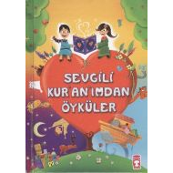 Sevgili Kur’an’ımdan Öyküler                                                                                                                                                                                                                                   