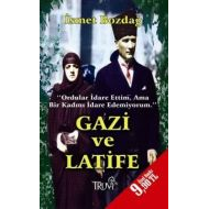 Gazi ve Latife                                                                                                                                                                                                                                                 