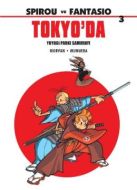 Spirou ve Fantasio 3: Tokyo’da                                                                                                                                                                                                                                 