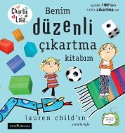 Charlie ve Lola - Benim Düzenli Çıkartma Kitabım                                                                                                                                                                                                               