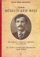 Dedem Hüseyin Atıf Beşe                                                                                                                                                                                                                                        