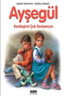 Ayşegül - Kardeşimi Çok Seviyorum                                                                                                                                                                                                                              