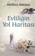 Evliliğin Yol Haritası                                                                                                                                                                                                                                         