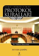 Kamu İdarelerinde Protokol Kuralları                                                                                                                                                                                                                           