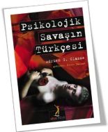 Psikolojik Savaşın Türkçesi                                                                                                                                                                                                                                    