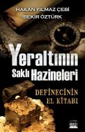 Yeraltının Saklı Hazineleri                                                                                                                                                                                                                                    