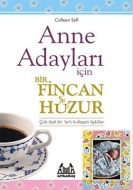 Anne Adayları İçin Bir Fincan Huzur                                                                                                                                                                                                                            