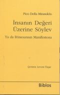 İnsanın Değeri Üzerine Söylev                                                                                                                                                                                                                                  