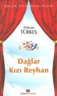 Dağlar Kızı Reyhan                                                                                                                                                                                                                                             