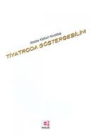 Tiyatroda Göstergebilim                                                                                                                                                                                                                                        