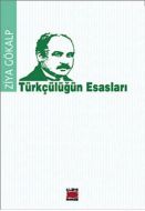 Türkçülüğün Esasları                                                                                                                                                                                                                                           