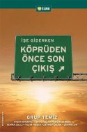 İşe Giderken Köprüden Önce Son Çıkış                                                                                                                                                                                                                           