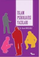 İslam Psikolojisi Yazıları                                                                                                                                                                                                                                     