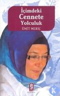 İçimdeki Cennete Yolculuk                                                                                                                                                                                                                                      